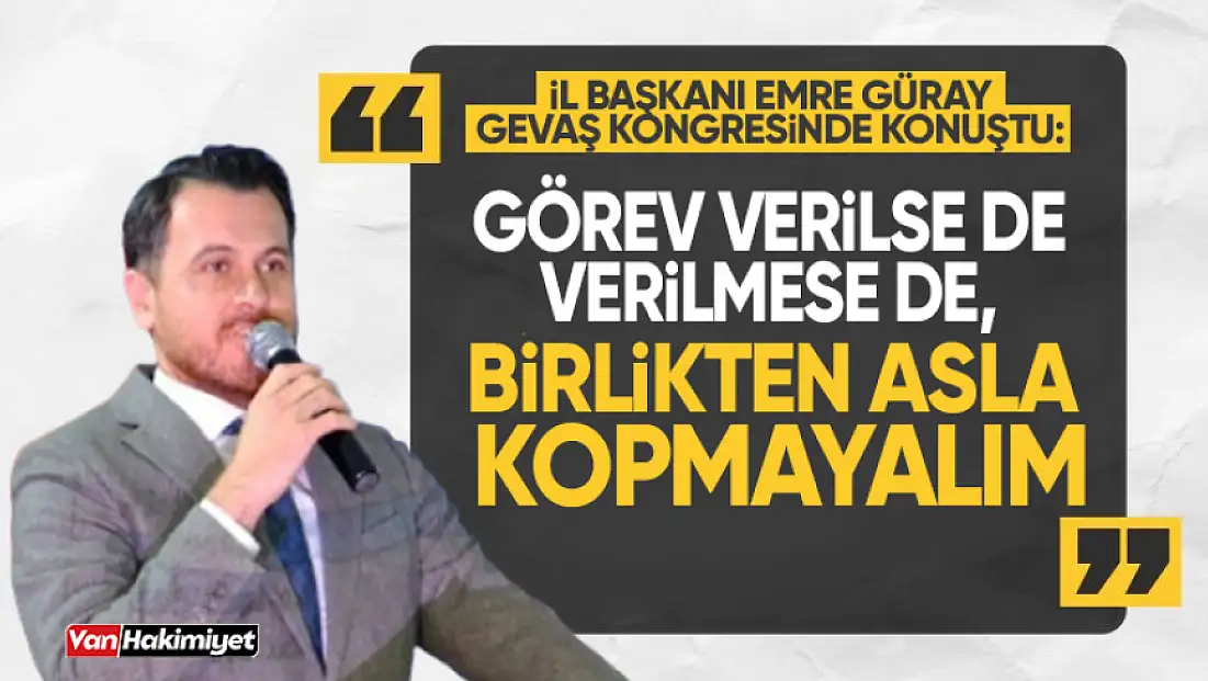 AK Parti İl Başkanı Güray'dan birliktelik çağrısı!