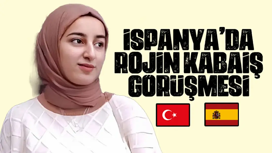 İspanya'da Rojin Kabaiş görüşmesi