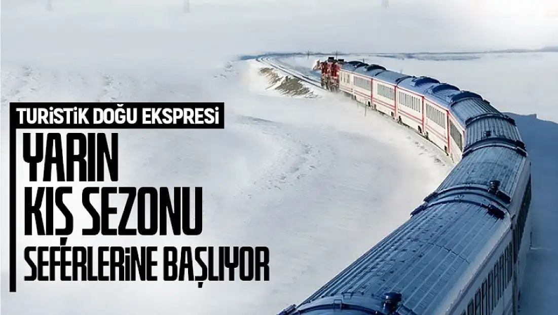 Turistik Doğu Ekspresi kış seferlerine başlıyor