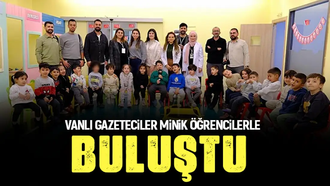 Van’da gazeteciler minik öğrencilerle buluştu
