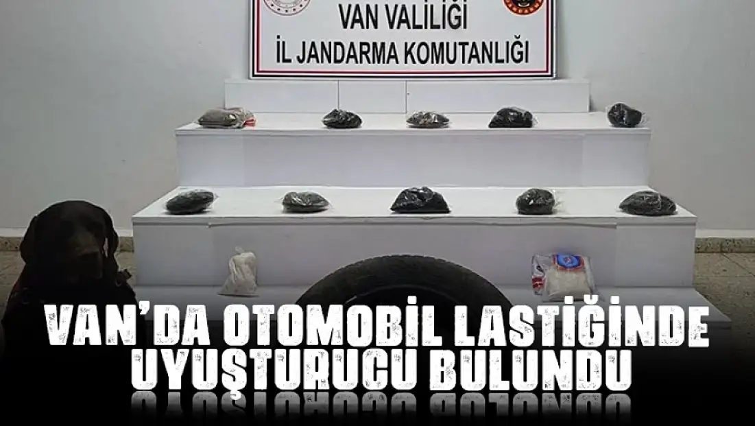 Van’da otomobil lastiğinde uyuşturucu bulundu