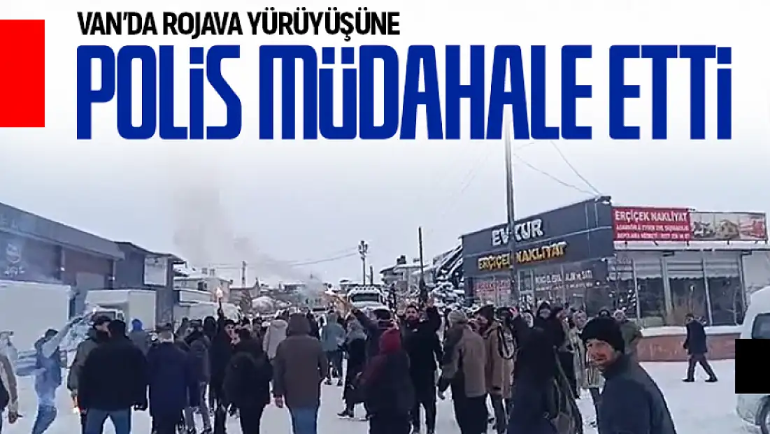 Van'da rojava yürüyüşüne polis müdahalesi: Kent merkezinde gerginlik