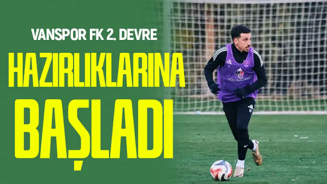 Vanspor FK, Antalya'da ikinci yarı için kolları sıvadı