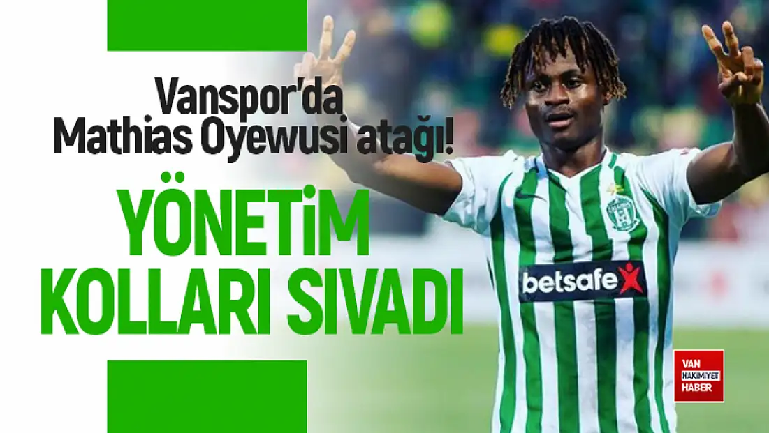 Vanspor'da Mathias Oyewusi atağı!