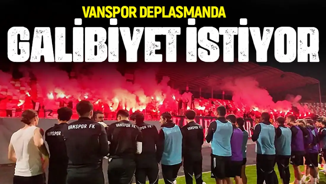 Vanspor deplasmanda galibiyet istiyor
