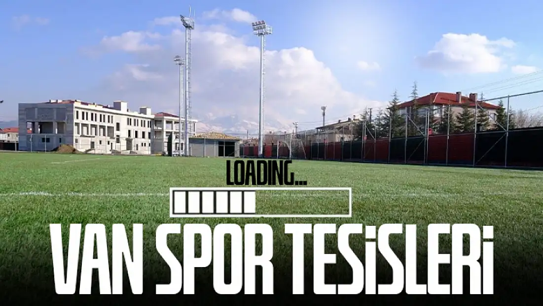 Vanspor'un geleceği inşa ediliyor: FIFA standartlarında tesisler yükseliyor