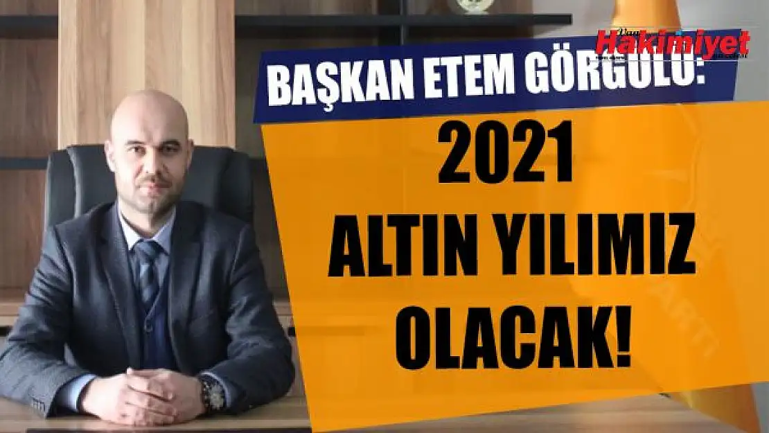 AK Parti İpekyolu İlçe Başkanı Etem Görgülü'nün yeni yıl mesajı