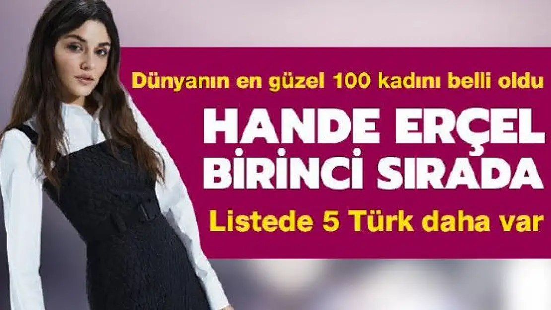 Dünyanın en güzel 100 kadını belli oldu!