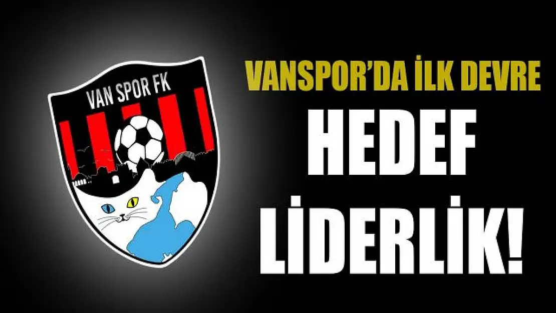 Vanspor ligin ilk devresinde 4 maçlık zorlu seride liderliği hedefliyor