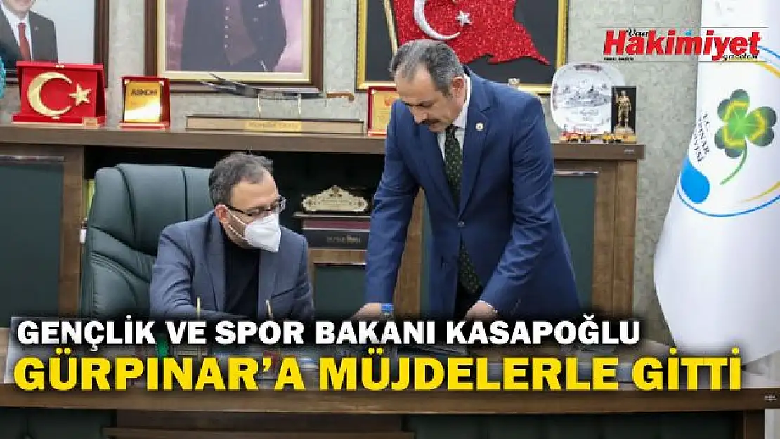 Bakan Kasapoğlu'ndan Gürpınar Belediyesine ziyaret