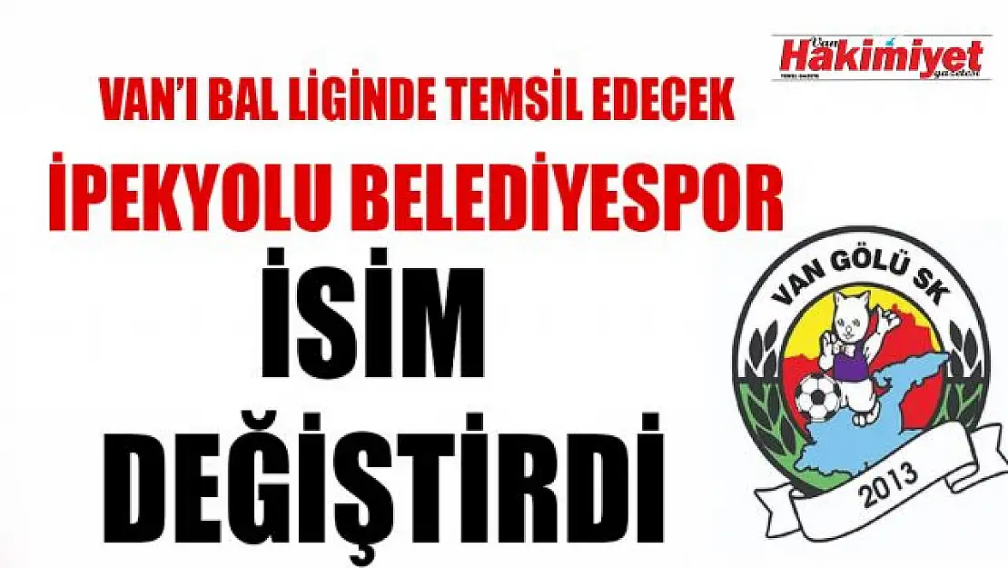 BAL takımı İpekyolu Belediye Spor isim değişikliğine gitti