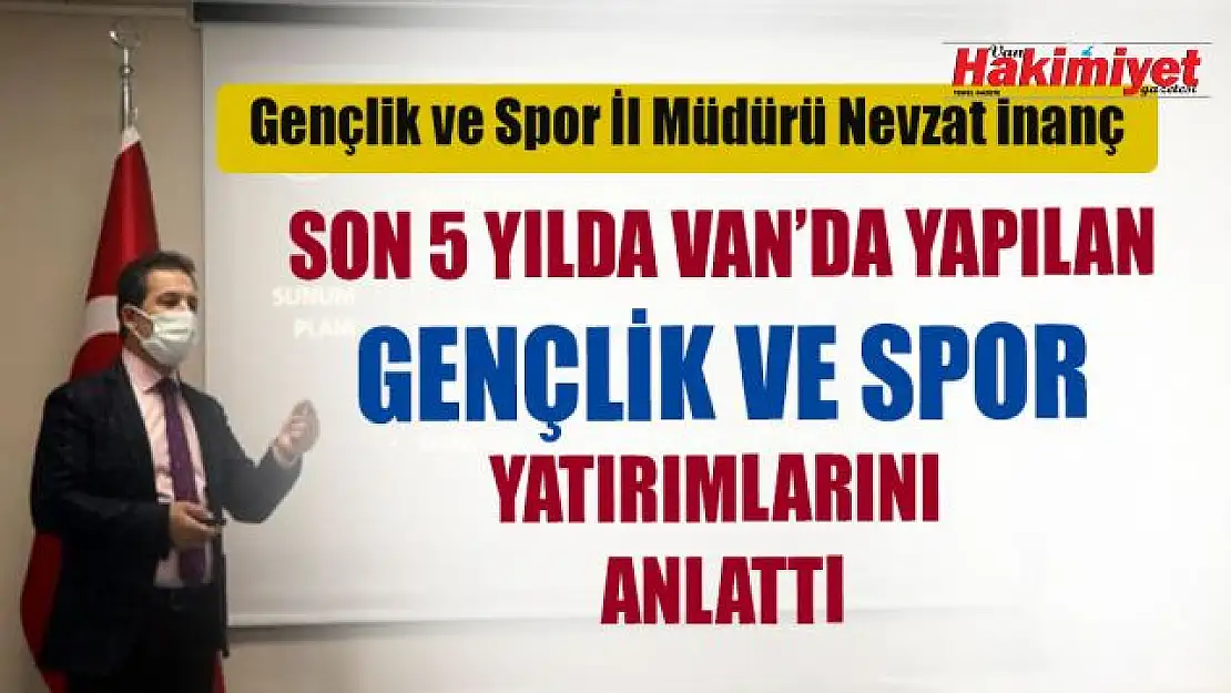 Gençlik ve Spor İl Müdürü Nevzat İnanç, Van'daki gazetecilerle bir araya geldi