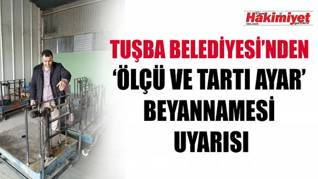 Ölçü ve tartı beyannamesi verme süresi başladı