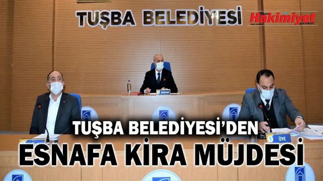 Tuşba Belediyesi esnafa kira desteği vereceğini duyurdu