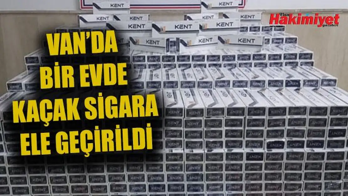 Van'da bir eve kaçak sigara baskını: 8 bin 500 paket ele geçirildi