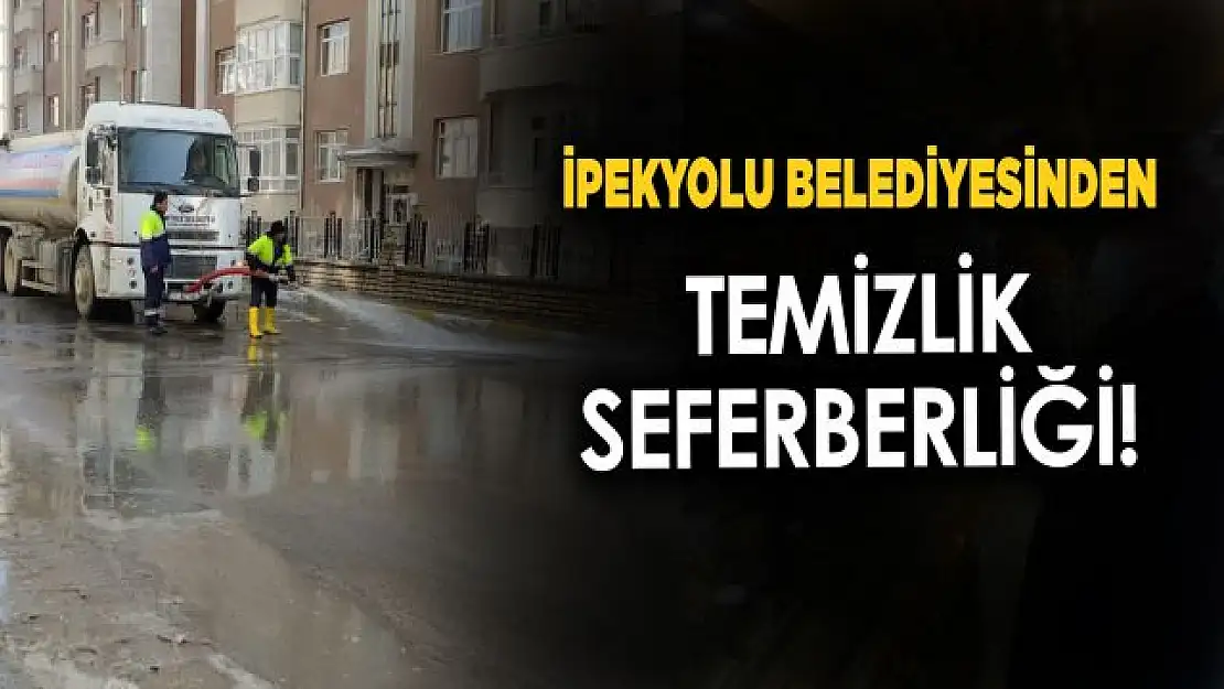 İpekyolu Belediyesi sokak ve caddeleri temizliyor