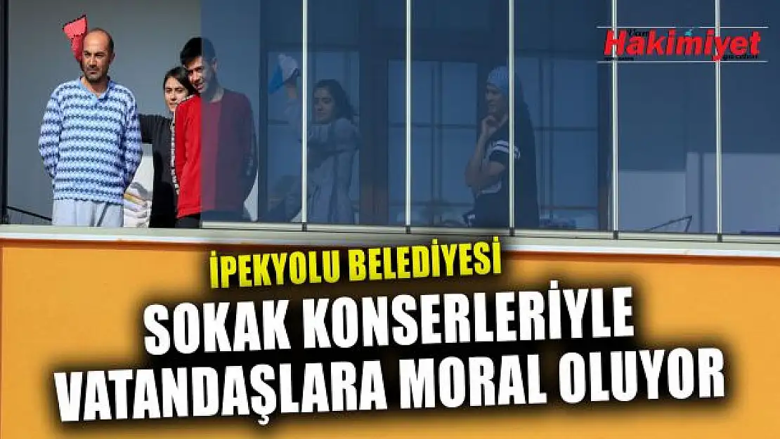 İpekyolu Belediyesi'nin kısıtlama günlerindeki sokak konserleri sürüyor