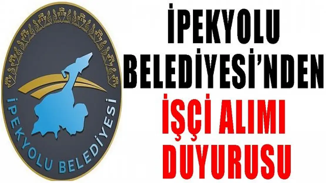 Van İpekyolu Belediyesi 30 personel alacak