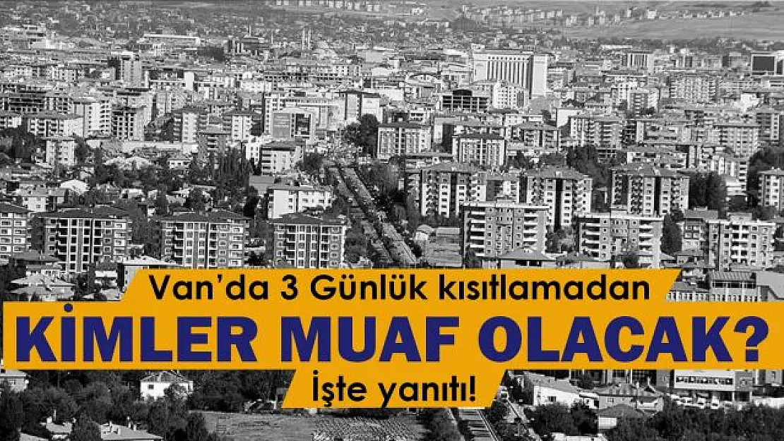 3 günlük kapanma bu akşam başlıyor! İşte kısıtlamadan muaf olacak kişi ve sektörler