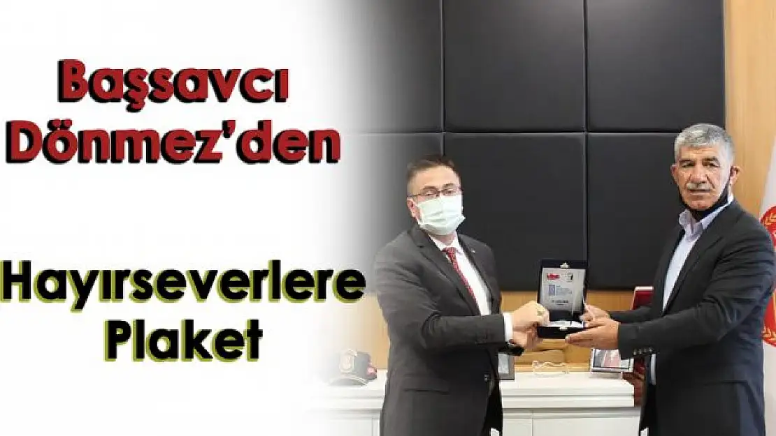 Başsavcı Dönmez'den hayırseverlere plaket