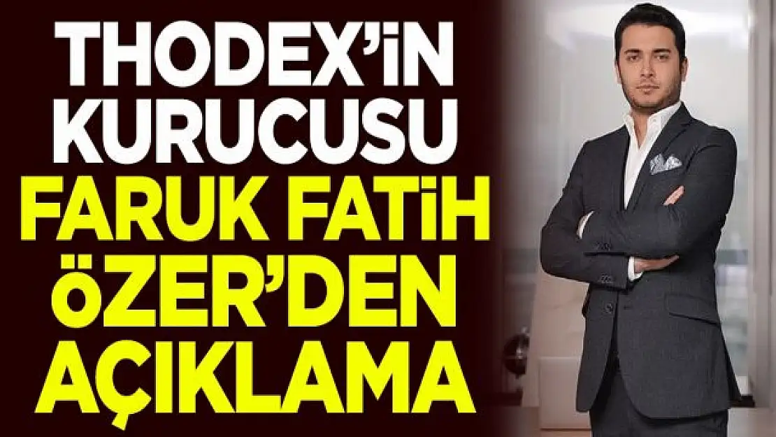 Son Dakika: Thodex'in kurucusu Faruk Fatih Özer kaçtığı iddialarını yalanladı: Yatırımcılarla görüşmeye gittim