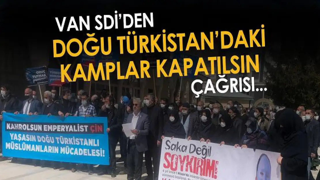 Van SDİ, Doğu Türkistanlılar için basın açıklaması yaptı