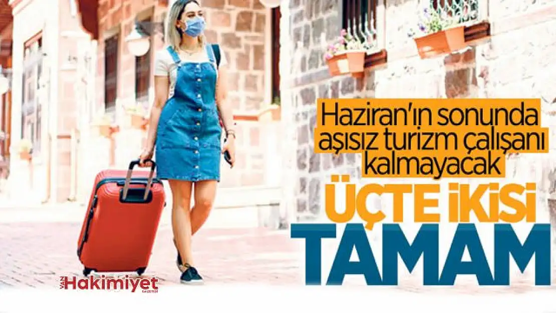 300 bin turizm çalışanına aşı yapıldı