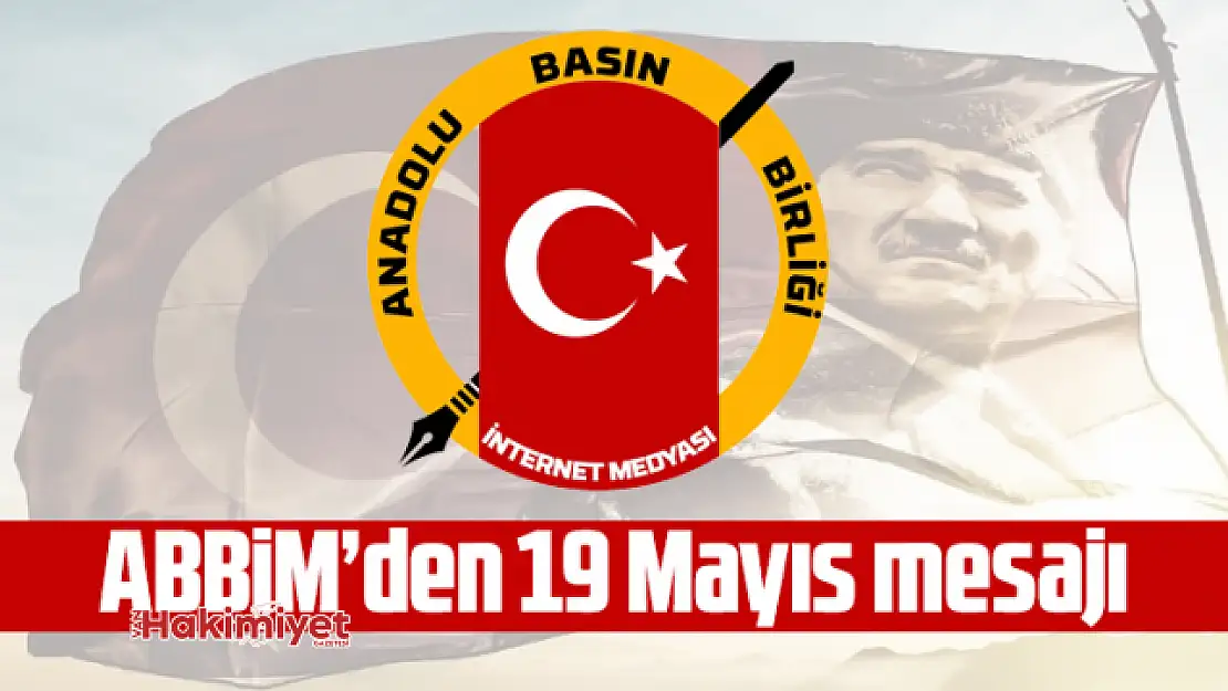 ABBİM'den 19 Mayıs mesajı