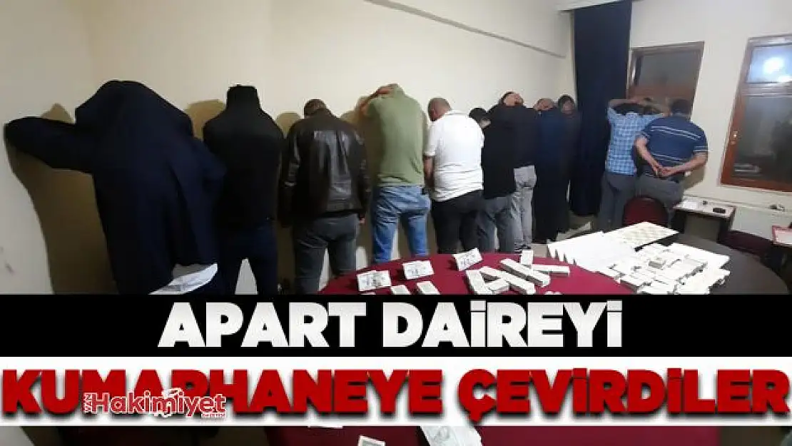 Apart daireyi kumarhaneye çevirdiler