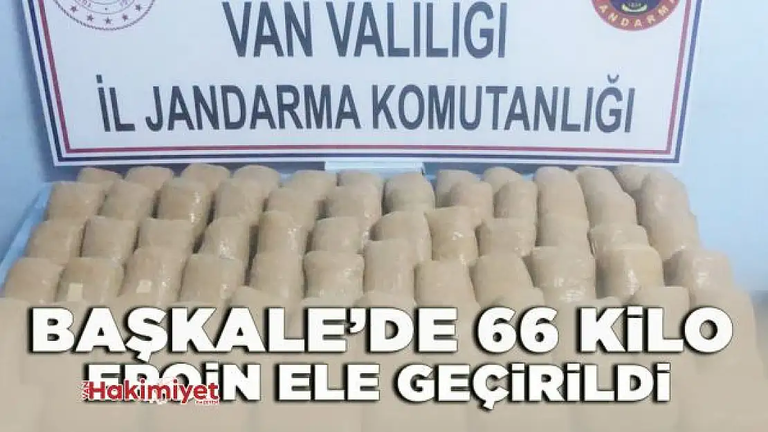 Başkale'de 66 kilo uyuşturucu ele geçirildi