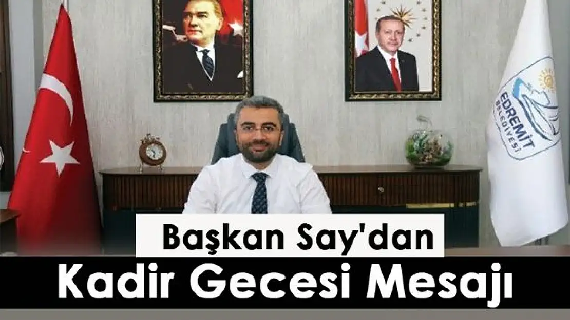 Başkan Say'dan Kadir Gecesi mesajı