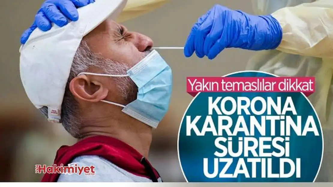 Bilim Kurulu, karantina süresini 14 güne uzattı