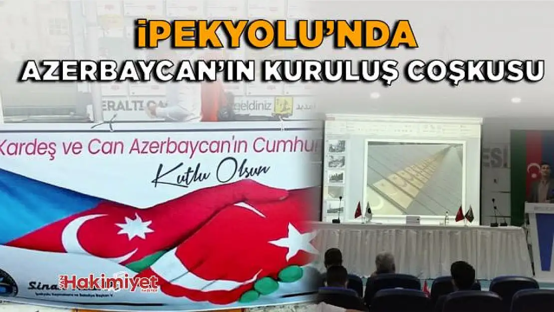 İpekyolu'nda Azerbaycan'ın kurtuluş coşkusu