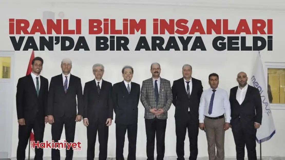 İranlı bilim insanları Van'da bir araya geldi