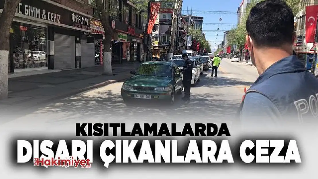 Kısıtlamada dışarı çıkanlara ceza