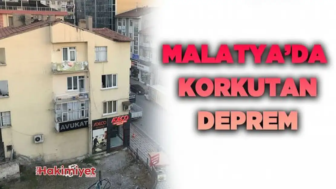 Malatya'da korkutan deprem