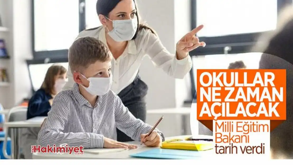 Milli Eğitim Bakanı Ziya Selçuk, okulların açılacağı tarihi açıkladı