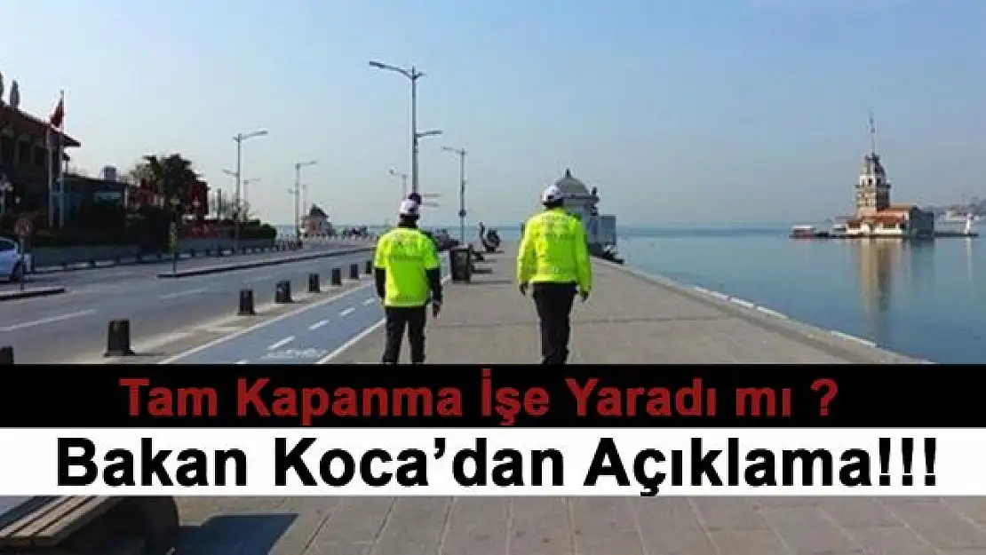 Sağlık Bakanı Fahrettin Koca açıkladı! Tam kapanma etkisini gösterdi mi?