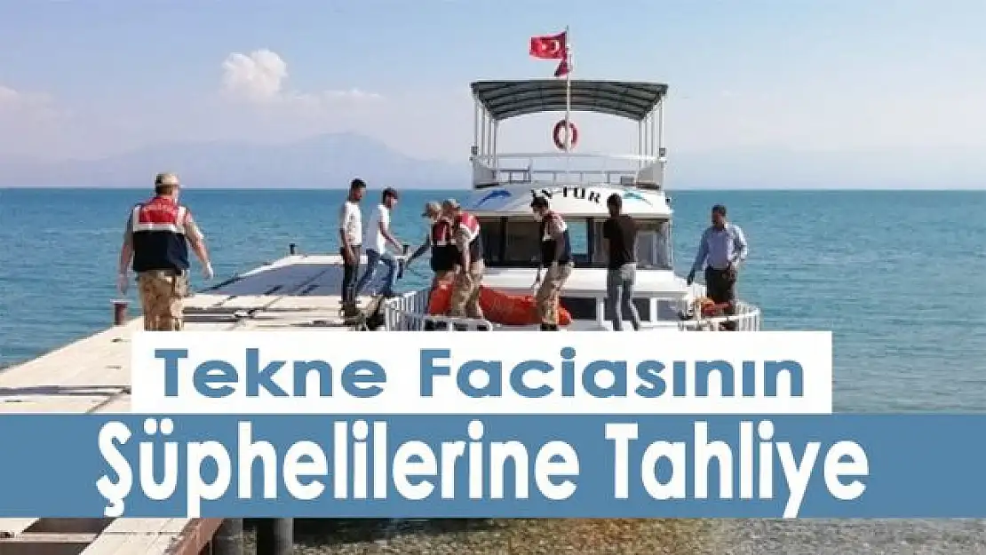 Tekne faciasının şüphelilerine tahliye