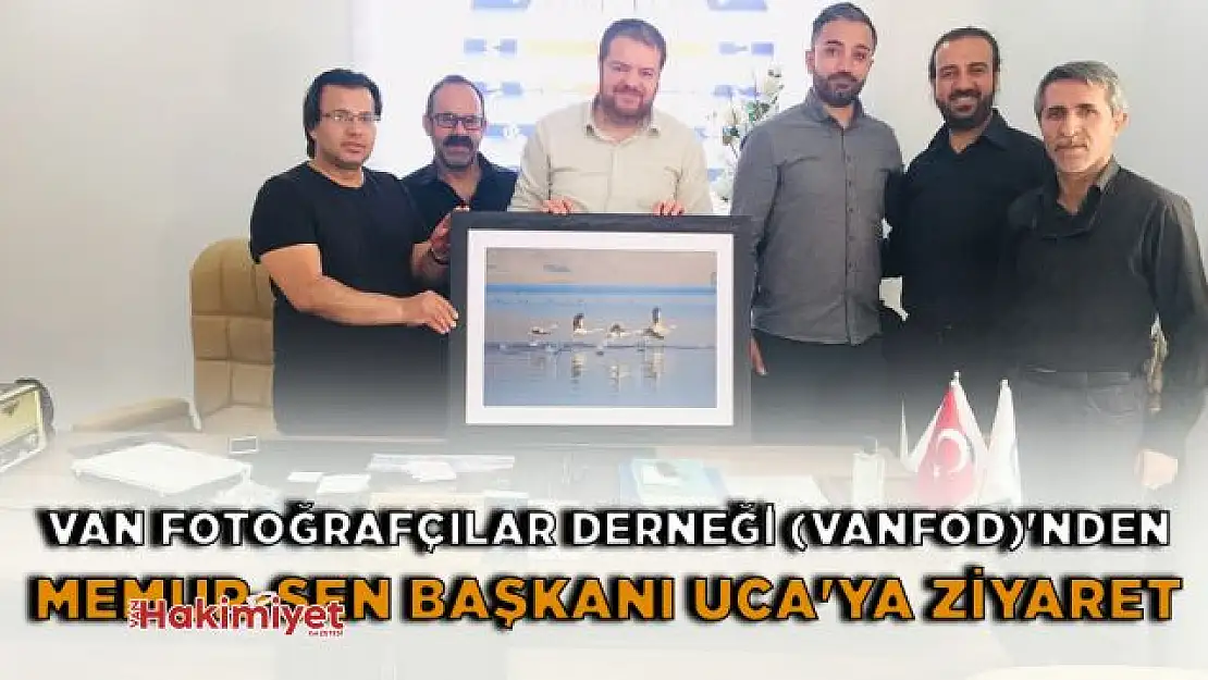 VANFOD'tan Memur-Sen Başkanı Uca'ya ziyaret