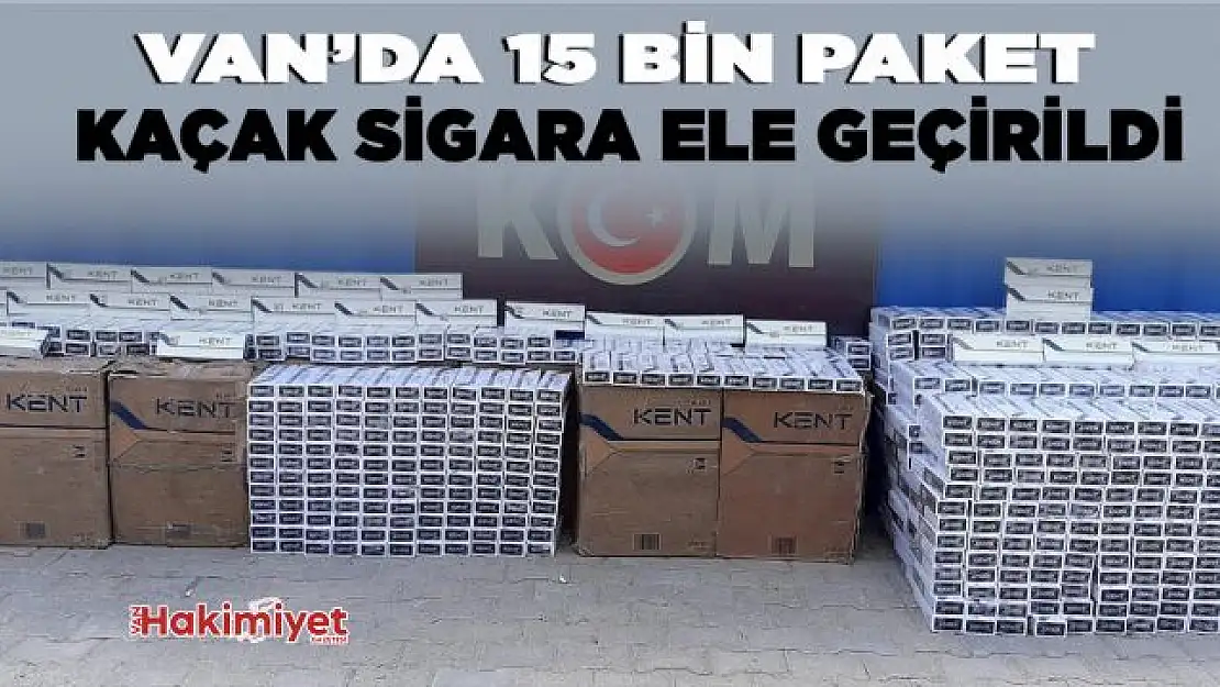 Van'da 15 bin paket kaçak sigara ele geçirildi