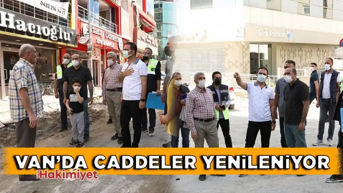 Van'da caddeler yenileniyor