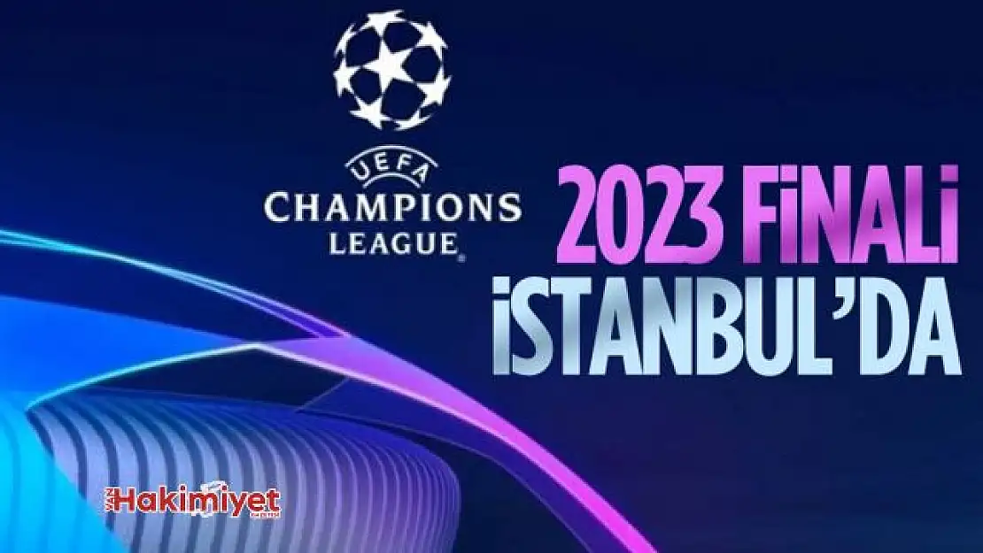 2023 UEFA Şampiyonlar Ligi finali İstanbul'da