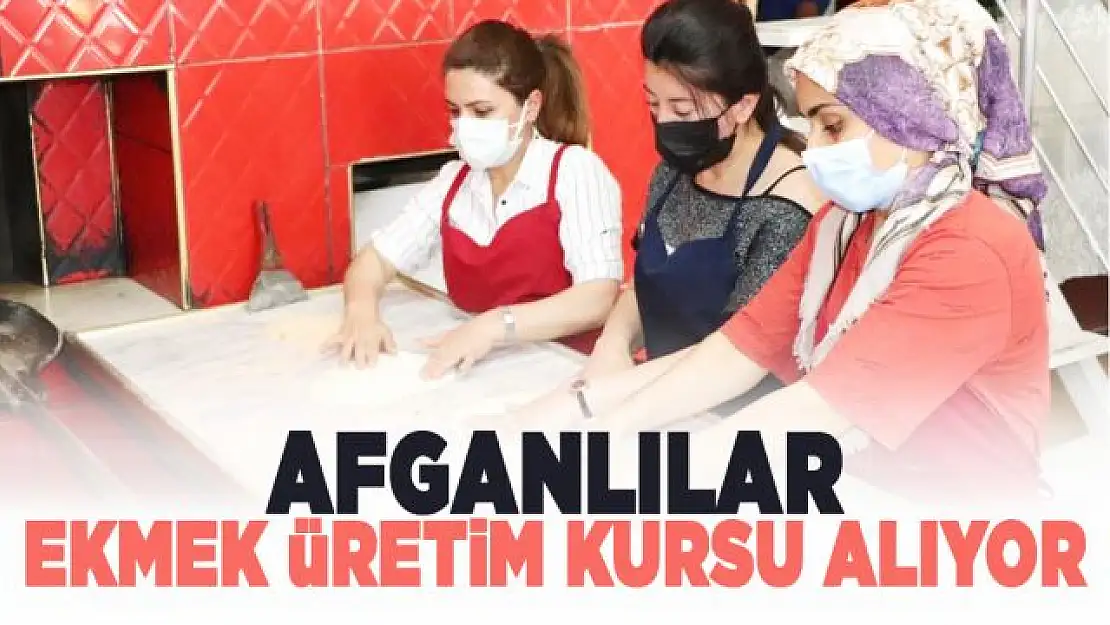 Afganlılar ekmek üretim kursu alıyor