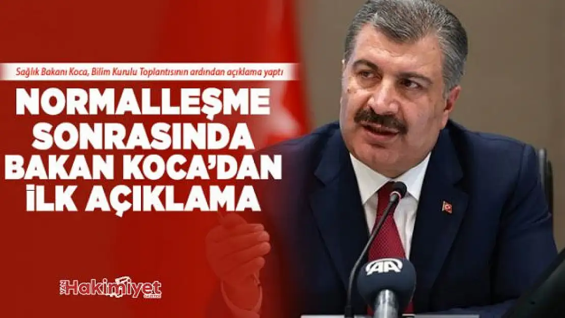 Bakan Fahrettin Koca'dan yeni normalleşme sonrası ilk açıklama!