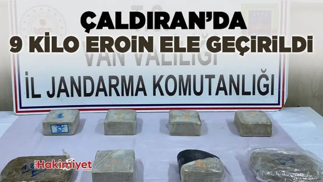 Çaldıran'da 8 kilo 800 gram eroin ele geçirildi