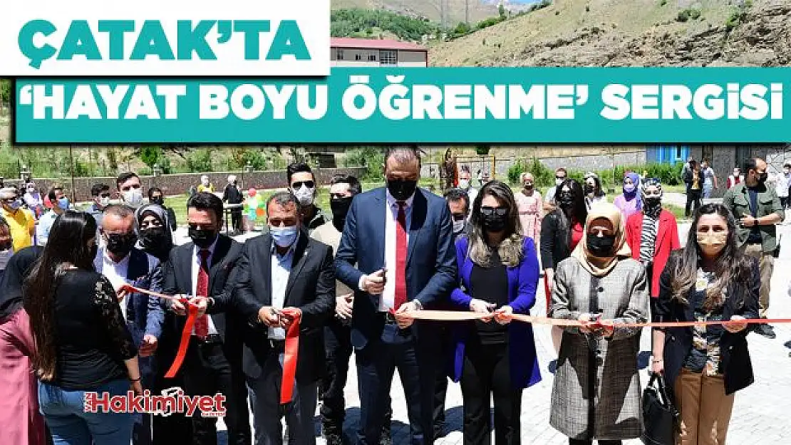 Çatak'ta 'Hayat Boyu Öğrenme' sergisi açıldı