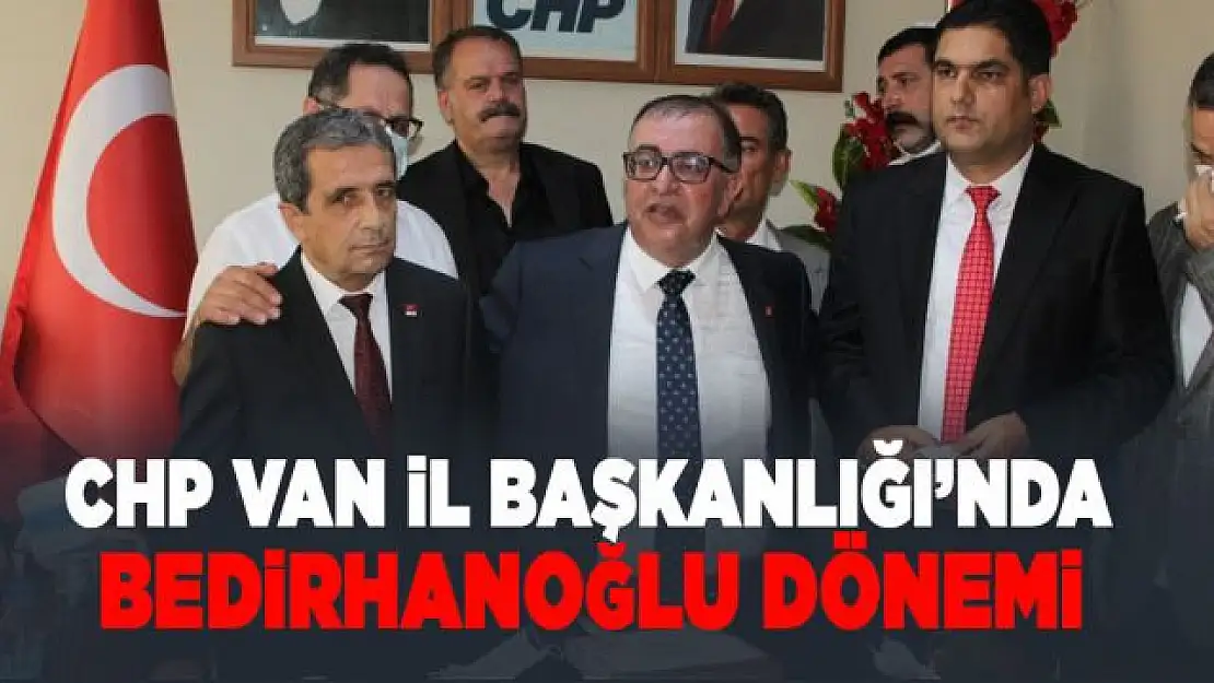 CHP'de Bedirhanoğlu dönemi başlıyor