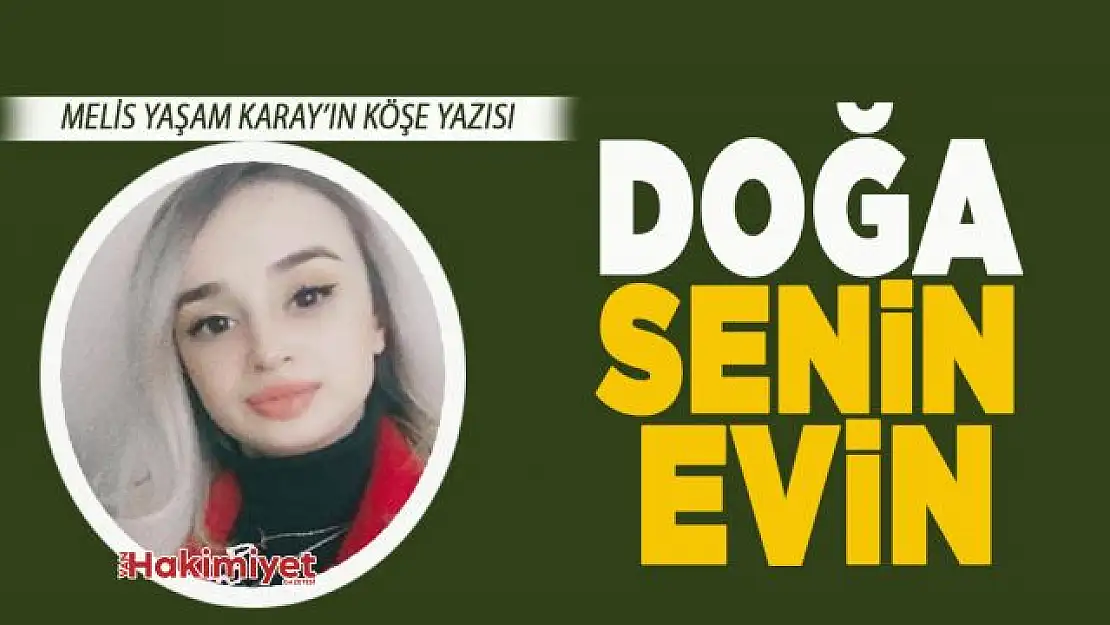 Doğa Senin Evin