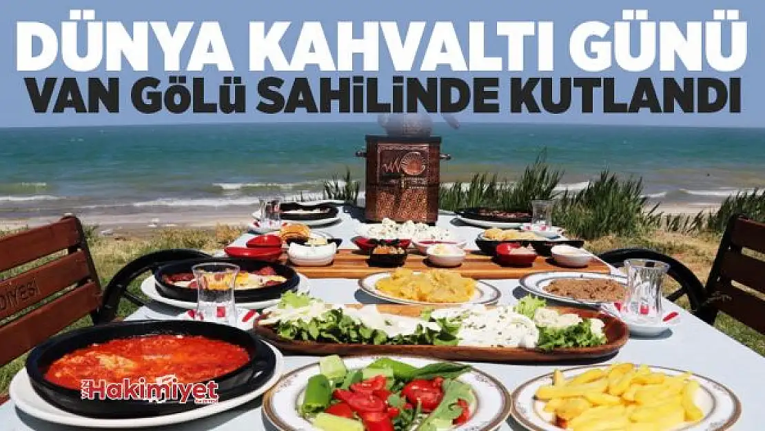 Dünya Kahvaltı Günü, Van Gölü sahilinde kutlandı